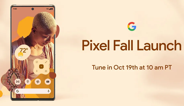 谷歌官宣Pixel 6系列10月19日正式登场